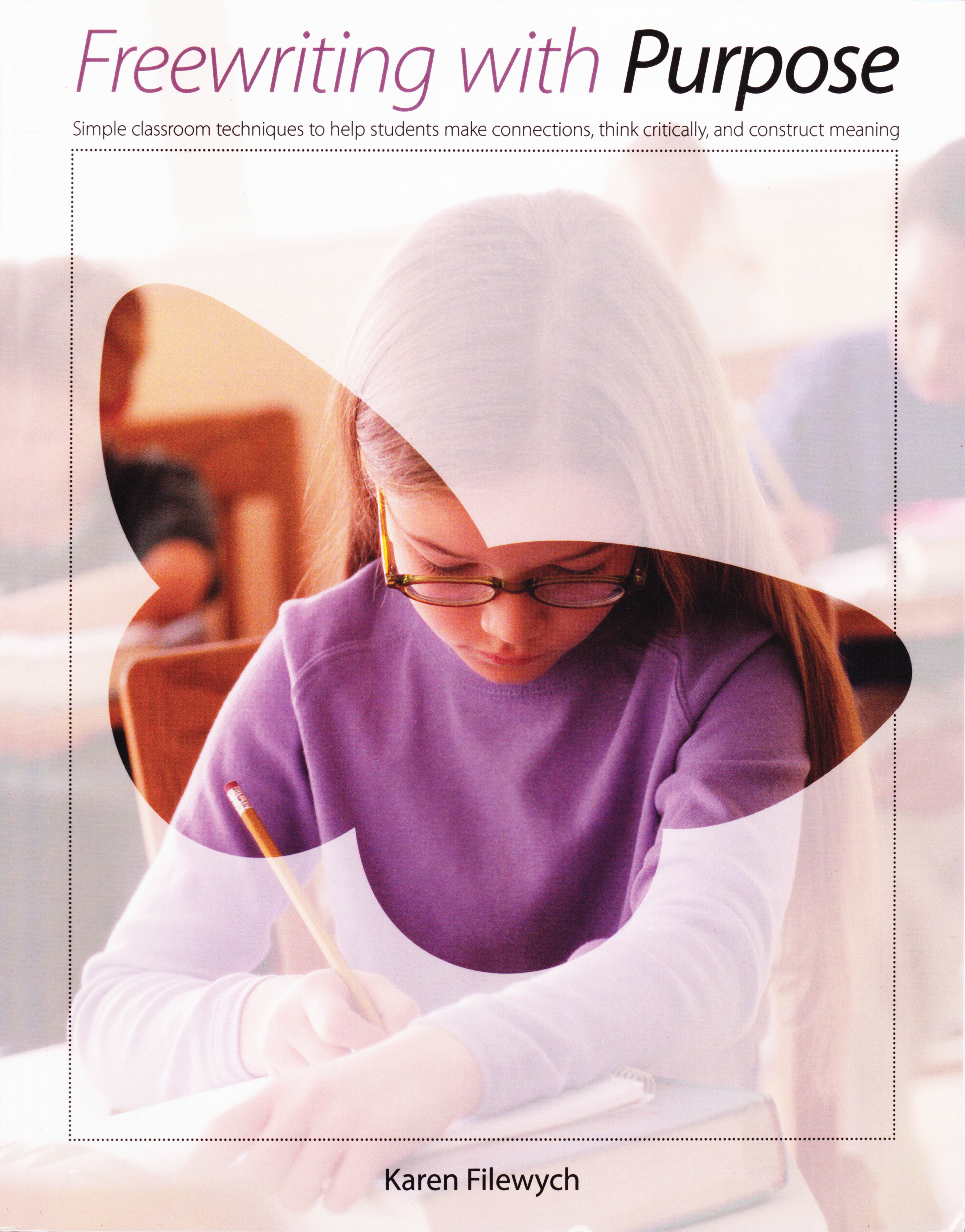 Photo of a book cover of 'Freewriting with Purpose.' The cover is a view of a person writing through a butterfly outline.